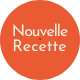 Nouvelle recette 